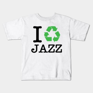 I Recycle Jazz Kids T-Shirt